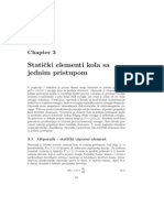 Static Circuit Elements with a Single Access Point