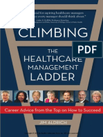 Climbing The Healthcare Management Ladder: Career Advice From The Top On How To Succeed (Excerpt)