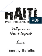 Haiti: Past, Present, Future. Where Is The Hope?