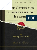 The Cities and Cemeteries of Etruria, Vol. - George Dennis