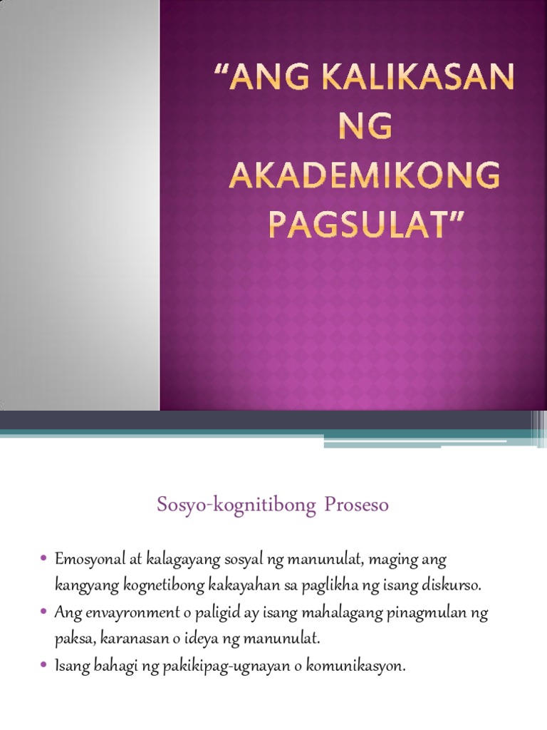 Ang Kalikasan Ng Akademikong Pagsulat