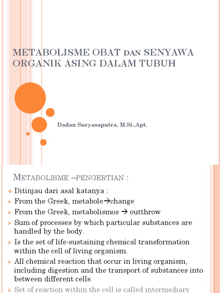 9.Metabolisme Obat Dan Senyawa Organik Asing Dalam Tubuh