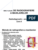 METODE de RADIOGRAFIERE A MAXILARELOR Curs Radiodiagnostic Medicina Dentara