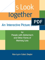 Let's Look Together: An Interactive Picture Book For People With Alzheimer's and Other Forms of Memory Loss (Ziegler Excerpt)