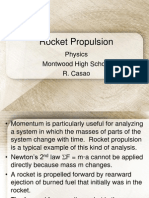 Rocket Propulsion: Physics Montwood High School R. Casao