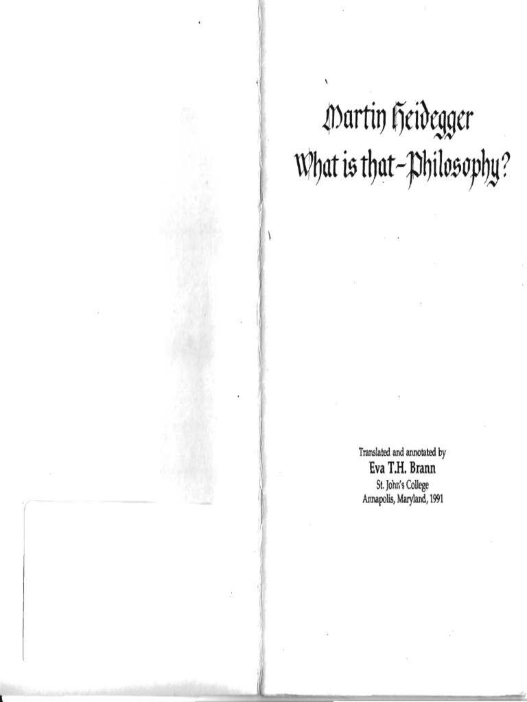 What is thatPhilosophy? by Martin Heidegger Martin Heidegger