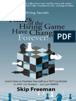 "Headhunter" Hiring Secrets: The Rules of The Hiring Game Have Changed - . - Forever! by Skip Freeman