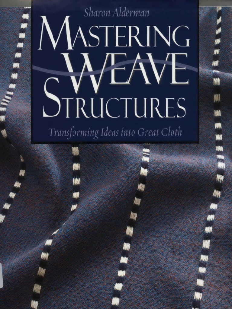 Mastering Weave Structures | PDF