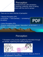 • the Word Perception Comes From the Latin Perception-, Percepio,