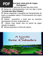 A Lenda Das Sete Cidades