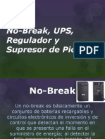 No-Break, UPS, Regulador y Supresor De