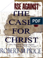 The Case Against The Case For Christ - Robert M. Price