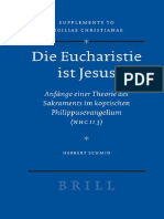 Herbert Schmid-Die Eucharistie Ist Jesus. Anfange Einer Theorie Des Sakraments Im Koptischen Philippusevangelium (NHC II 3) (Vigiliae Christianae, Supplements 88) (2007)