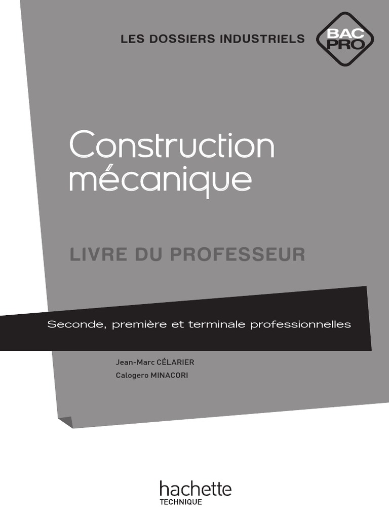 Construction mécanique, tome 2 : Bac S - FC - ETS
