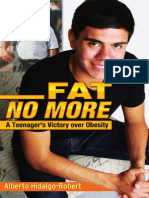 Fat No More: A Teenager's Victory Over Obesity by Alberto HIdalgo-Robert