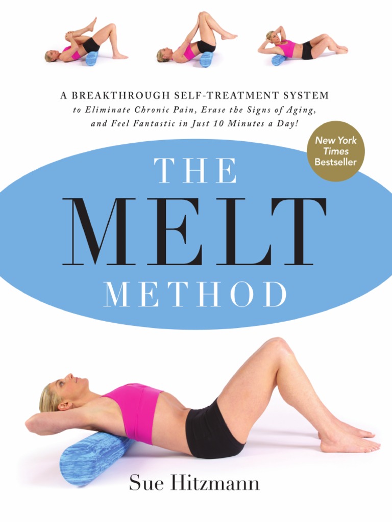 The MELT Method by Sue Hitzmann | PDF | Pain | Surgery