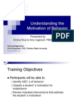 Understanding The Motivation of Behavior: Presented By: Emma Ruiz & Amy Ingersoll, PBIS Coaches