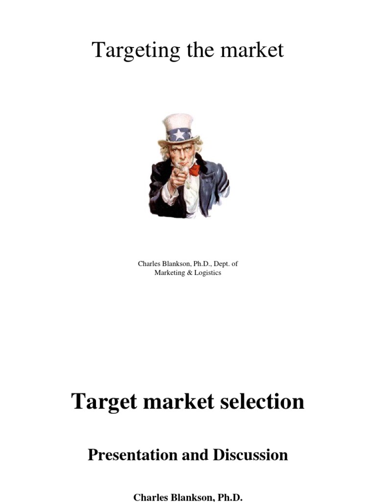 Target Markets Selection | PDF | Market Segmentation | Strategic Management