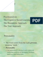 Personality: Psychoanalysis The Cognitive Social-Learning Approach The Humanistic Approach The Trait Approach