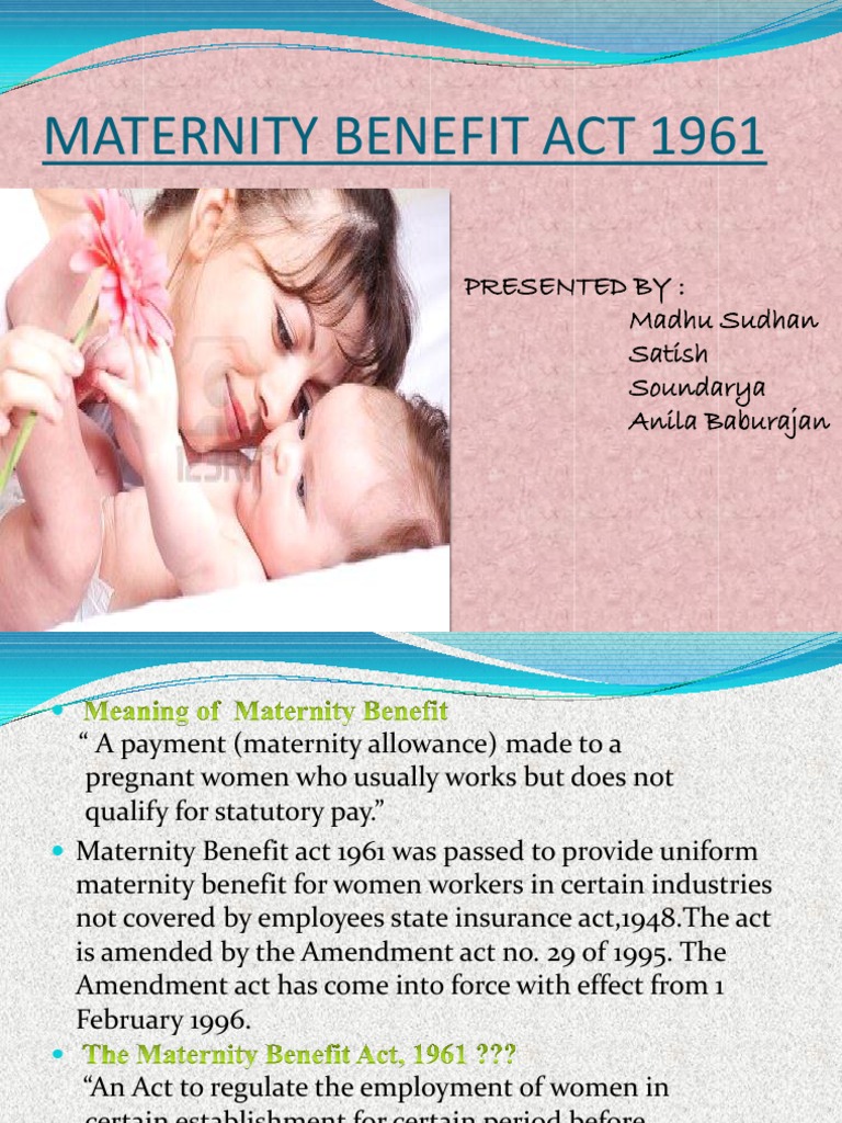 Maternity Benefit Act 1961 Overview | PDF | Parental Leave | Pregnancy
