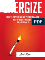 Energize: Ignite Passion and Performance with User Friendly Brain Tools
