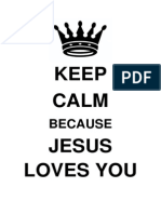 Keep Calm Because Jesus Loves You