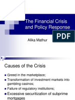 The Financial Crisis and Policy Response