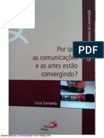 Por Que As Comunicações e As Artes Estão Convergindo