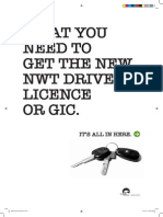 GET YOUR NWT DRIVER’S
LICENCE OR GIC