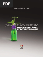 PAULA, Elder, A., (Des)Envolvimento insustentável na Amazônia ocidental
