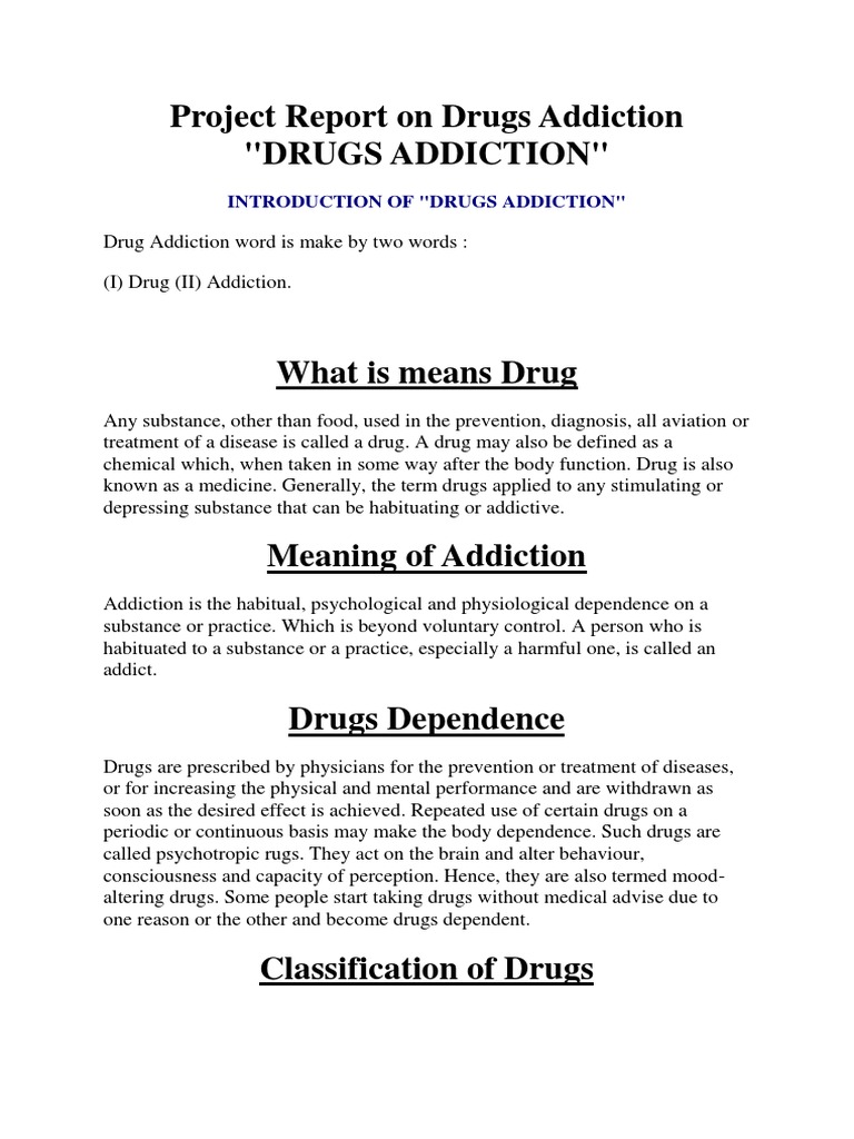 project report on drugs addiction Substance Dependence Psychoactive