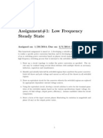 Assignment#1: Low Frequency Steady State: Assigned On: 1/29/2014 Due On: 2/5/2014 (Wednesday)
