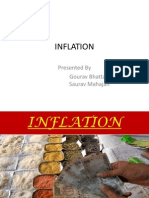 Inflation: Presented by Gourav Bhattacharjee Saurav Mahajan