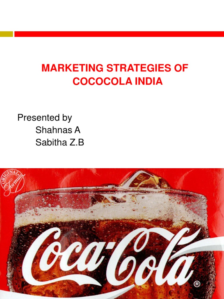 Coca-Cola India's Marketing Strategies | PDF | Coca Cola | The Coca ...