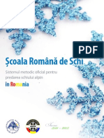 Sistemul Metodic Oficial Pentru Predarea Schiului Alpin, In Romania (SCOALA ROMANA de SCHI)