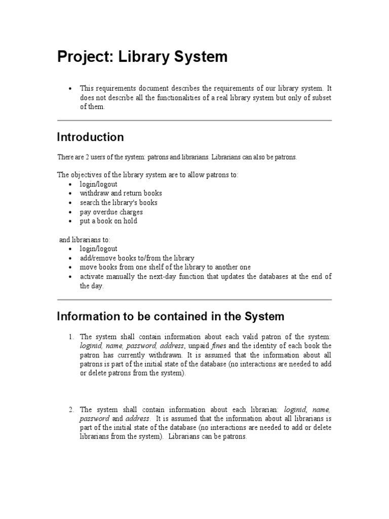 Project: Library System: There Are 2 Users of The System: Patrons and ...