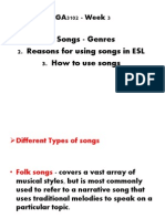 Songs - Genres 2. Reasons For Using Songs in ESL 3. How To Use Songs