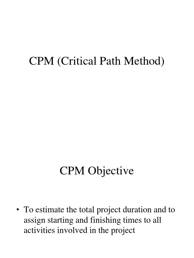 CPM (Critical Path Method) | PDF | Applied Mathematics | Areas Of ...
