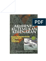 Akhirnya Ku Temukan Kebenaran