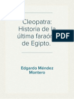 Cleopatra: Historia de La Última Faraona de Egipto.