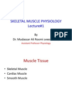 Lecture 1 Physiology of Skeletal Muscle by Dr. Roomi