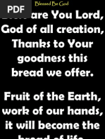 Blest Are You Lord, God of All Creation, Thanks To Your Goodness This Bread We Offer