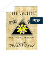 THE GUIDE #40 - BRAINWAVES (Authored by DR - Neb Heru For "THE NUNOLOGIST")