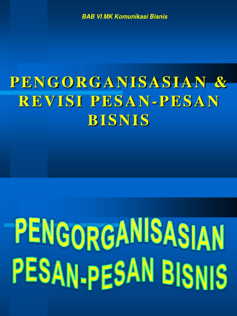 Bab 6 Pengorganisasian Dan Revisi Pesan Bisnis