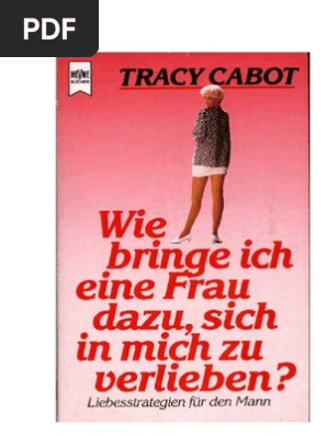 Cabot Tracy Wie Bringe Ich Eine Frau Dazu Sich In Mich - 