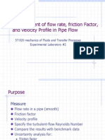 Measurement of Flow Rate, Friction Factor, and Velocity Profile in Pipe Flow