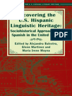Recovering The US Hispanic Linguistic Heritage: Sociohistorical Approaches To Spanish in The United States