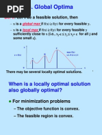 Local vs. Global Optima:: Let X Be A Feasible Solution, Then