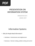 Presentation On Information System: Presented By: Amar Jeet