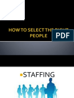 How to Select the Right People - Staffing